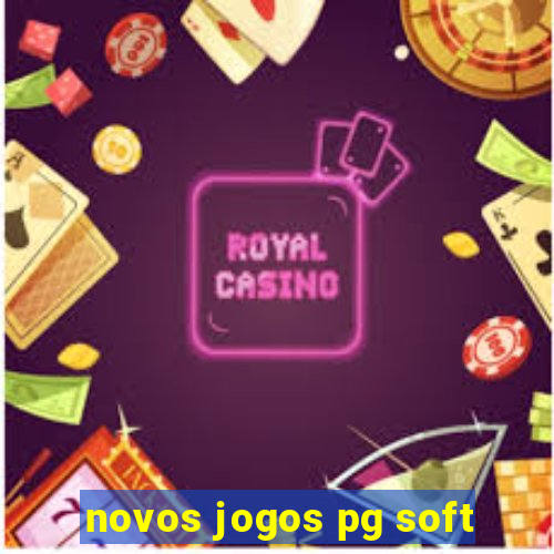 novos jogos pg soft