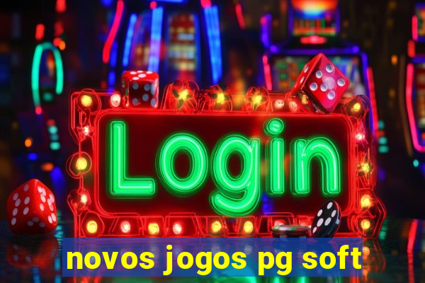 novos jogos pg soft