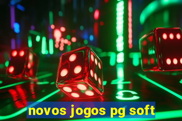 novos jogos pg soft