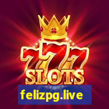 felizpg.live