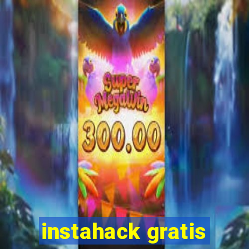 instahack gratis