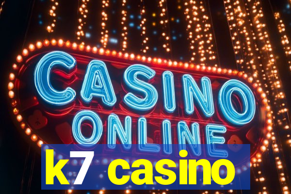 k7 casino