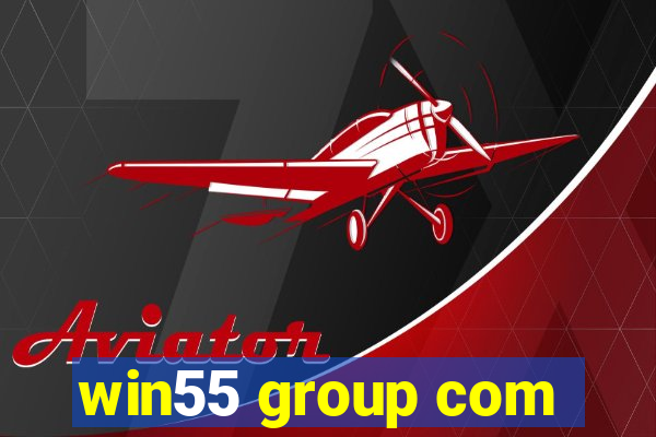 win55 group com