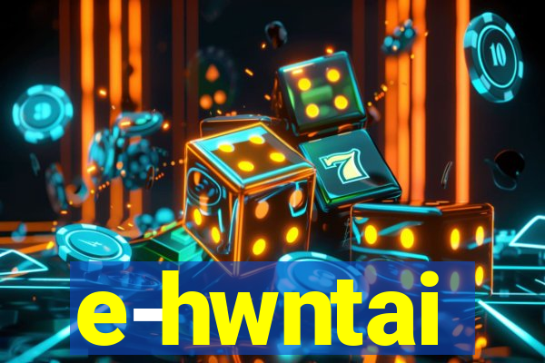 e-hwntai