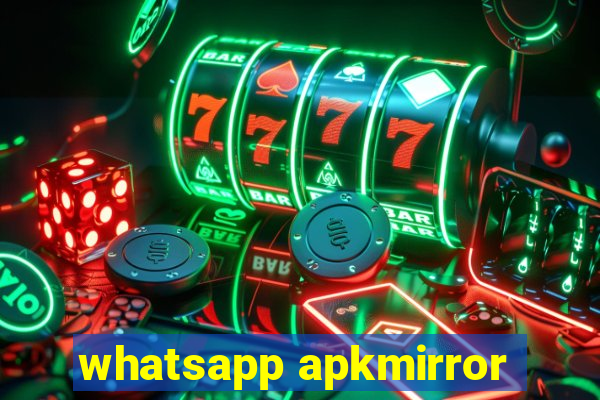 whatsapp apkmirror