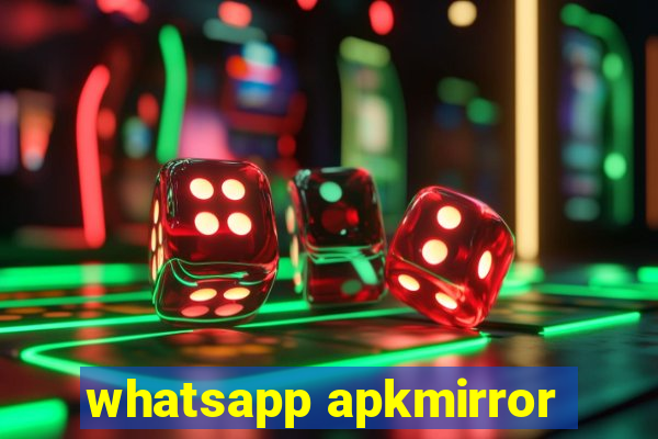 whatsapp apkmirror