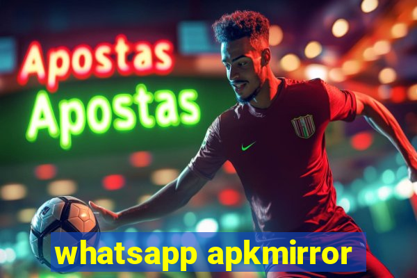 whatsapp apkmirror