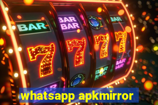 whatsapp apkmirror