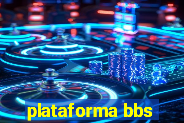 plataforma bbs