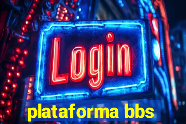 plataforma bbs