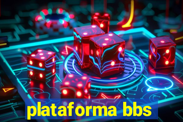 plataforma bbs