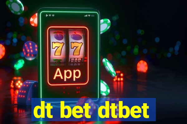 dt bet dtbet