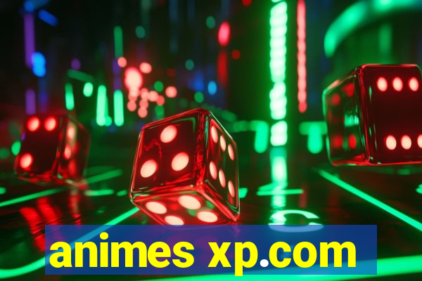 animes xp.com