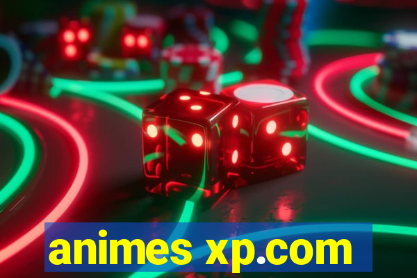 animes xp.com