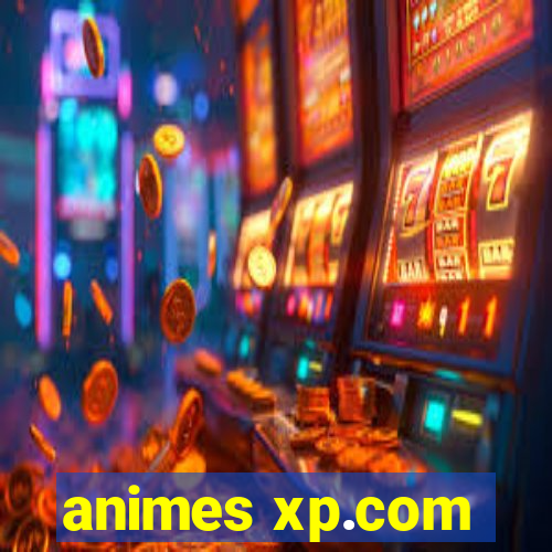 animes xp.com