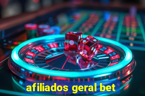 afiliados geral bet