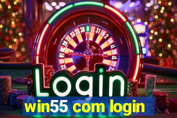 win55 com login