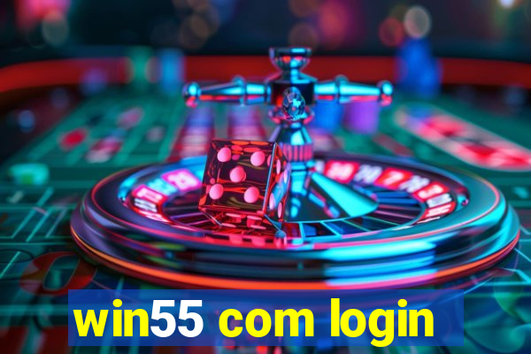 win55 com login