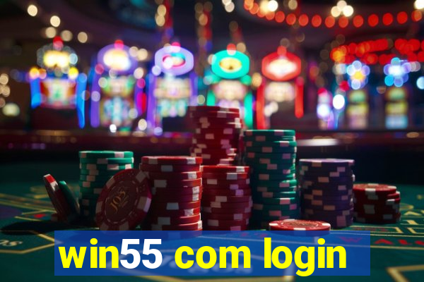 win55 com login