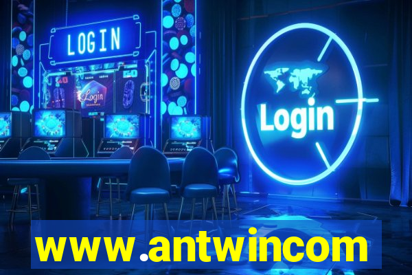 www.antwincom