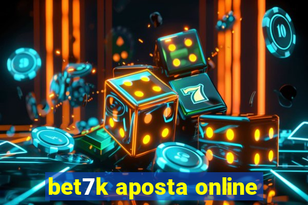 bet7k aposta online