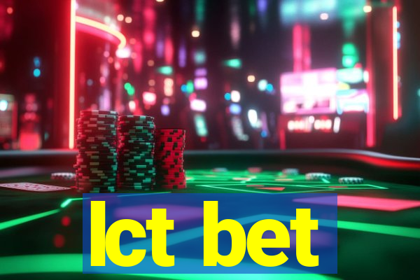 lct bet