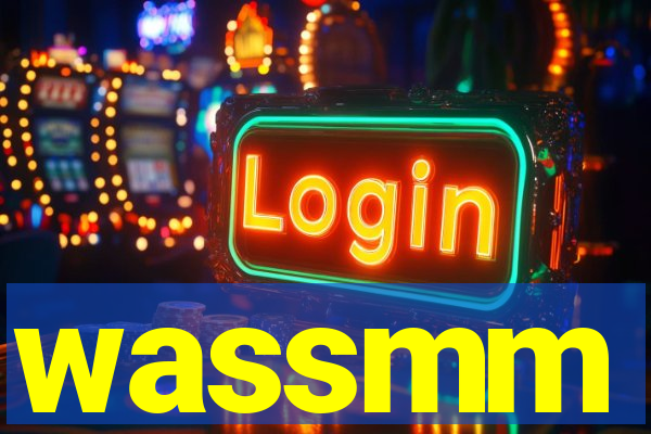 wassmm