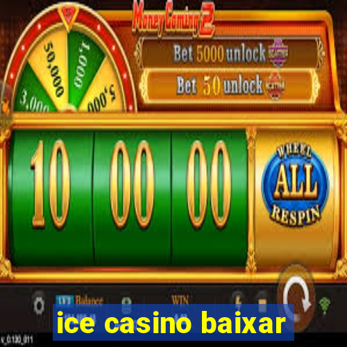 ice casino baixar