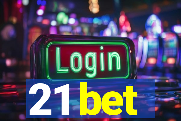 21 bet