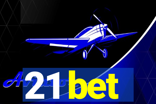 21 bet