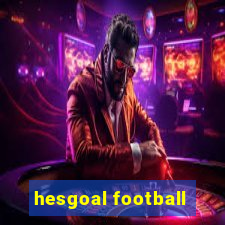 hesgoal football