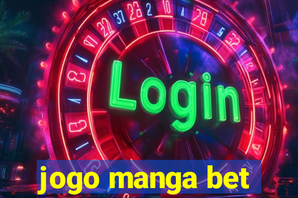 jogo manga bet