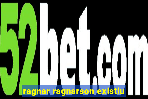 ragnar ragnarson existiu