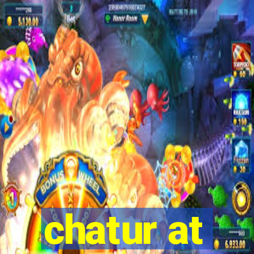 chatur at