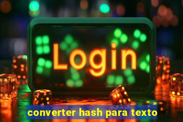 converter hash para texto