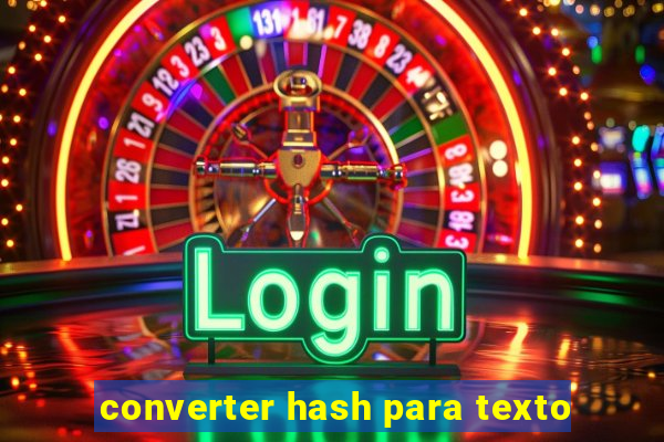 converter hash para texto