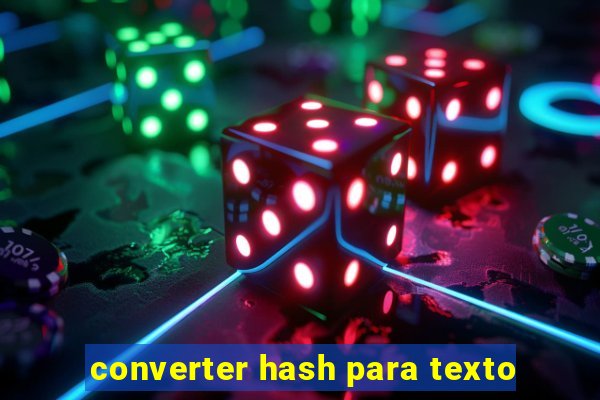 converter hash para texto