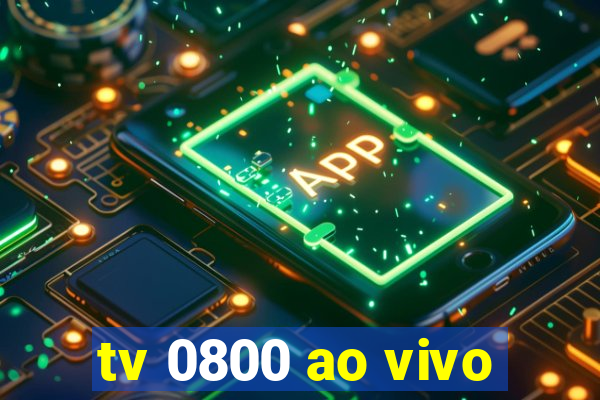 tv 0800 ao vivo