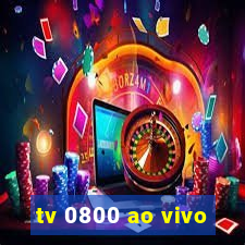 tv 0800 ao vivo