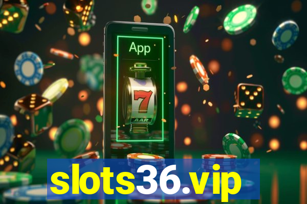 slots36.vip