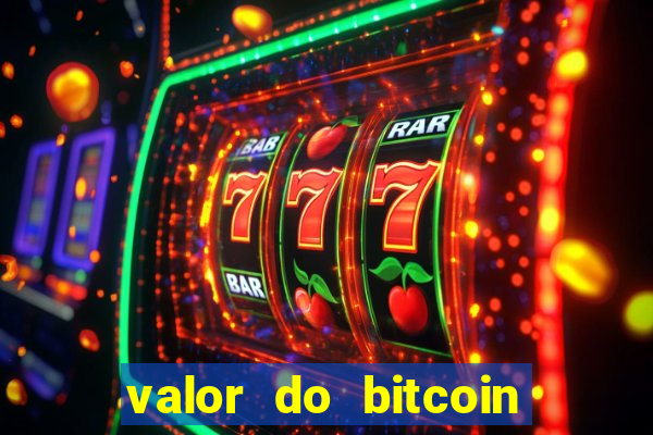 valor do bitcoin em 2020 em reais