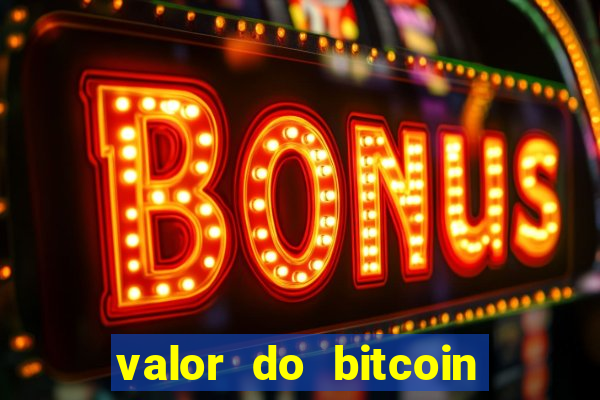 valor do bitcoin em 2020 em reais