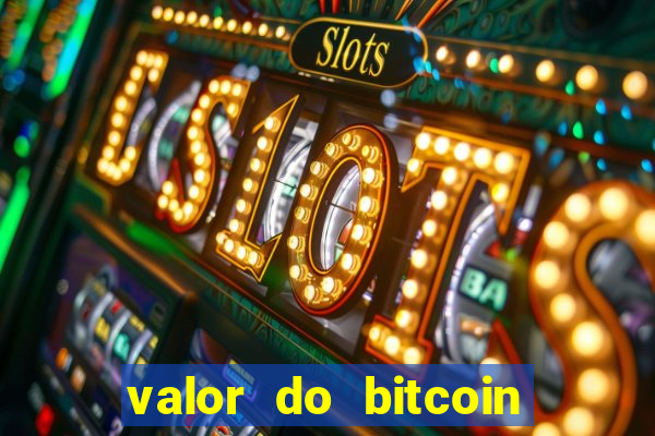 valor do bitcoin em 2020 em reais