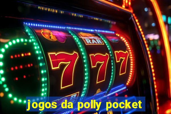 jogos da polly pocket