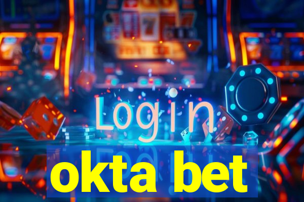 okta bet