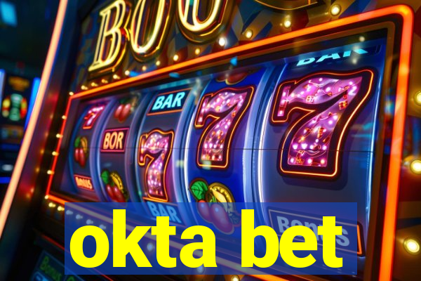 okta bet