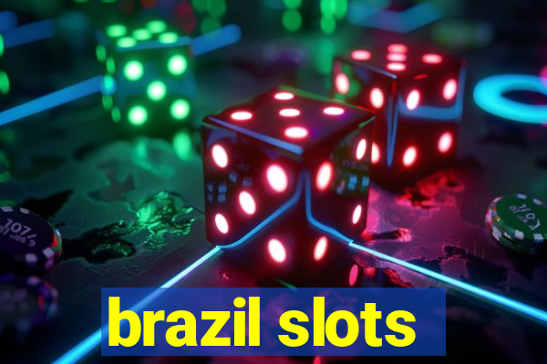 brazil slots