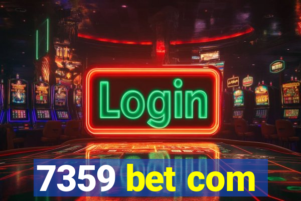 7359 bet com