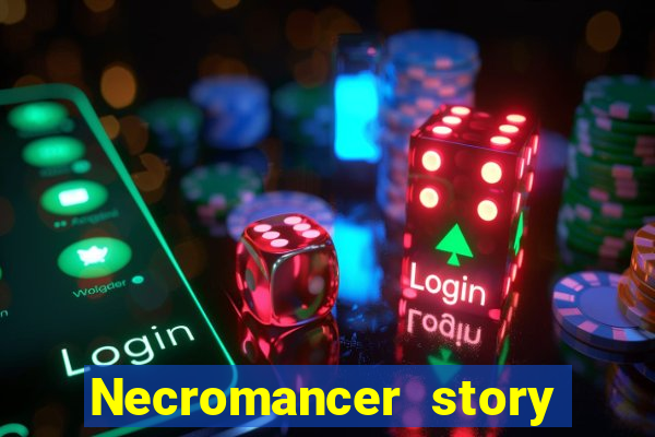 Necromancer story mod apk (unlimited skill points