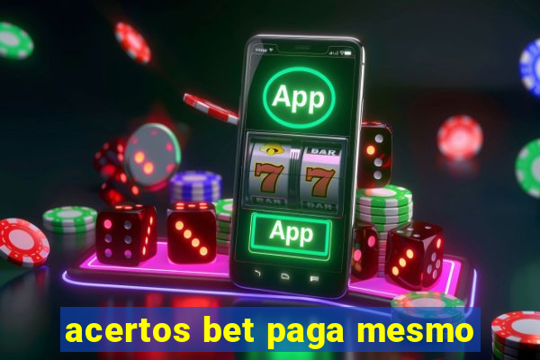 acertos bet paga mesmo